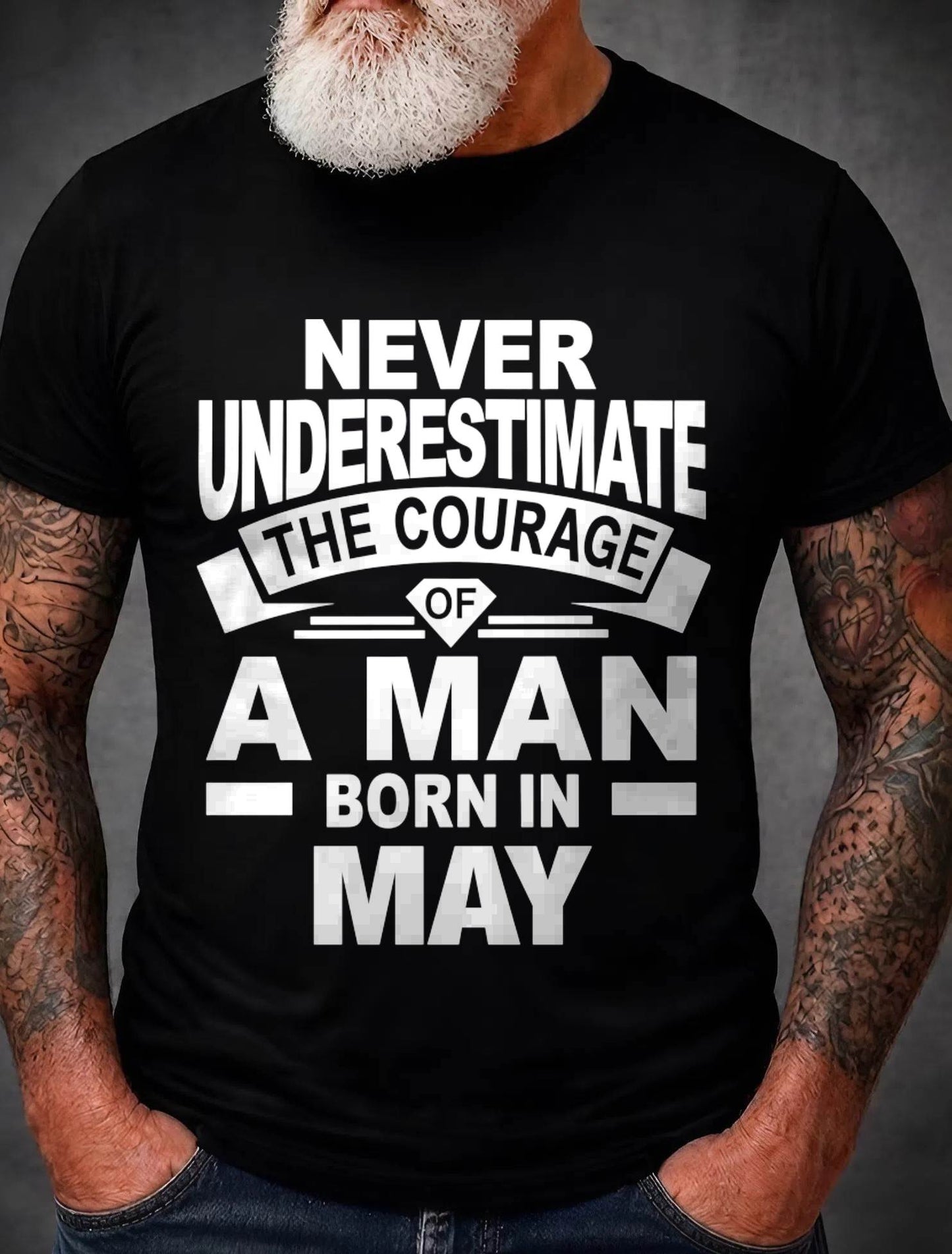 MAY BORN MAN : COURAGE STRENGTH & PRIDE - FOR MAN - TLEE05 (SKU2606-126-05)
