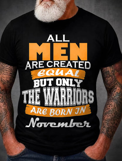NOVEMBER WARRIORS ARE NOT CREATED, THEY ARE BORN - FOR MAN - TLEE11 (SKU2605-59-11)