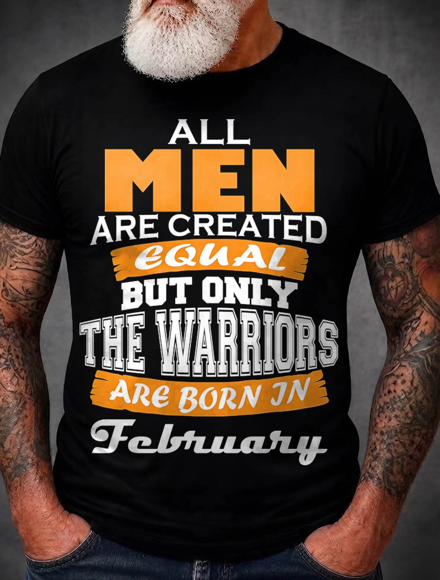 FEBRUARY WARRIORS ARE NOT CREATED, THEY ARE BORN - FOR MAN - TLEE02 (SKU2605-59-02)