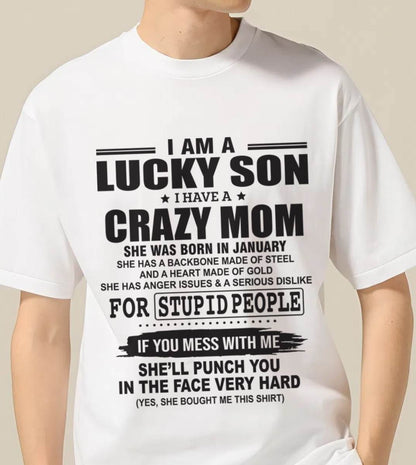 JANUARY - I AM A LUCKY SON I HAVE A CRAZY MOM - FROM MOM - TLEE01 (SKU10-15-01)