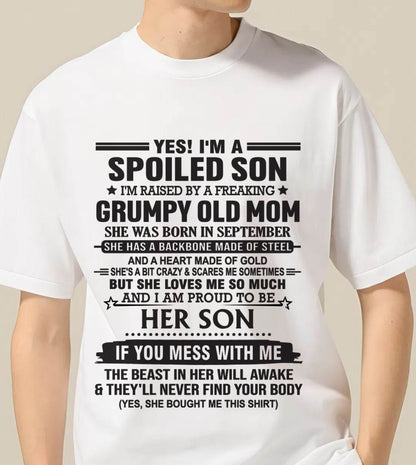 SEPTEMBER - YES! I'M A SPOILED SON  I'M RAISED BY A FREAKING GRUMPY OLD MOM - FROM MOM - TLEE09 (SKU12-175-09)