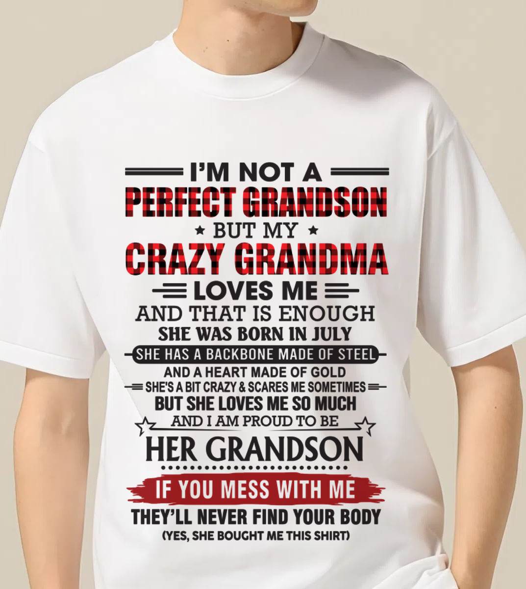 JULY - I’M NOT PERFECT, BUT MY CRAZY GRANDMA LOVES ME - FROM GRANDMA - TLEE07 (SKU26T-01131-07)