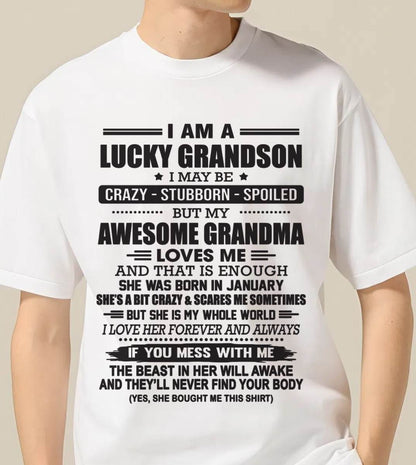 JANUARY - I AM A LUCKY GRANDSON I MAY BE CRAZY - STUBBORN - SPOILED BUT MY AWESOME GRANDMA LOVES ME AND THAT IS ENOUGH - FROM GRANDMA - TLEE01 (SKU11-48-01)