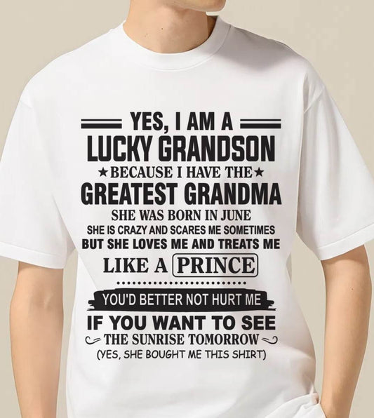 JUNE - YES, I AM A LUCKY GRANDSON BECAUSE I HAVE THE GREATEST GRANDMA - FROM GRANDMA - TLEE06 (SKU10-84-06)