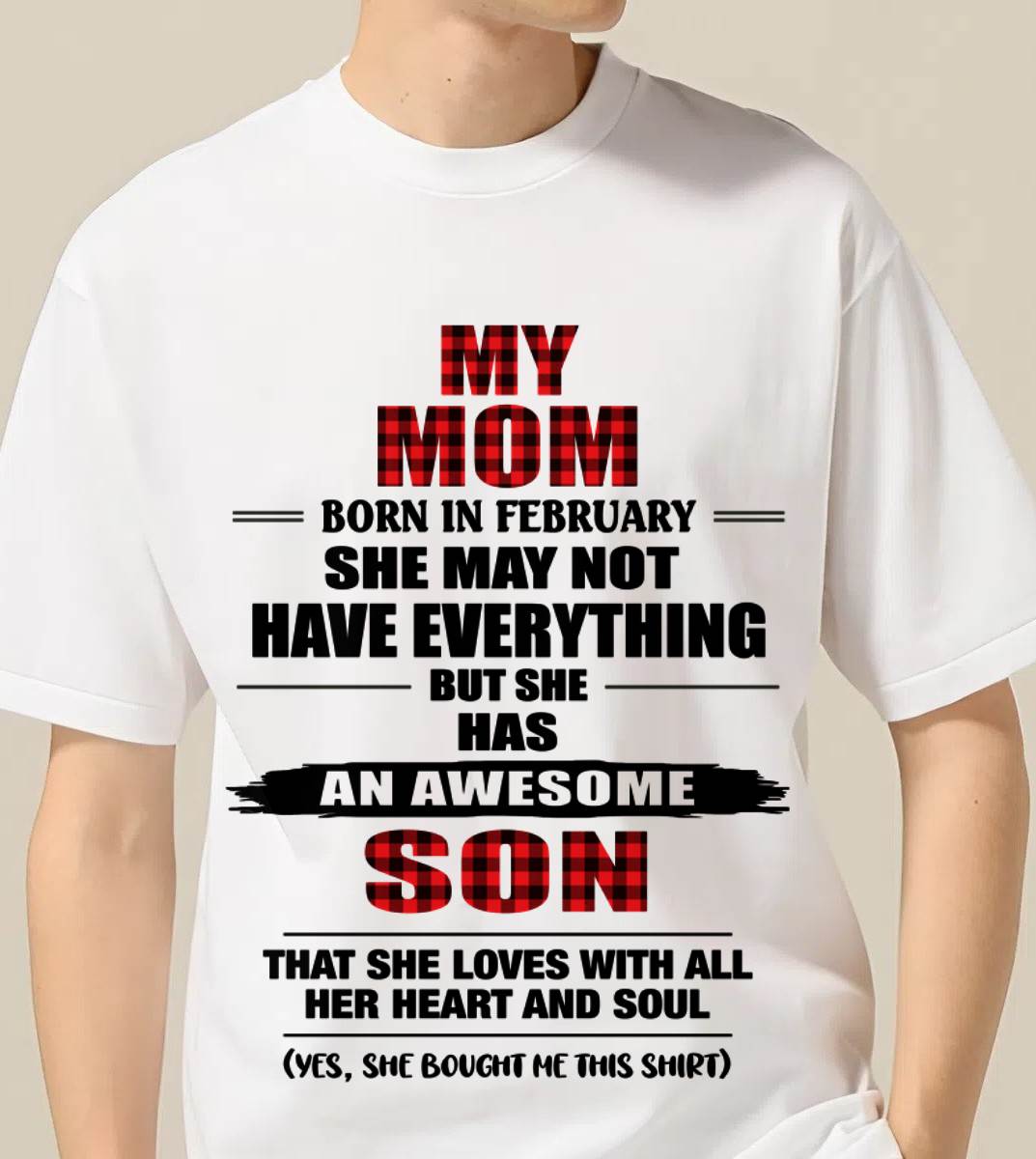 FEBRUARY - A MOTHER'S LOVE, A SON'S PRIDE - FROM MOM - TLEE02 (SKU2606-149-02)