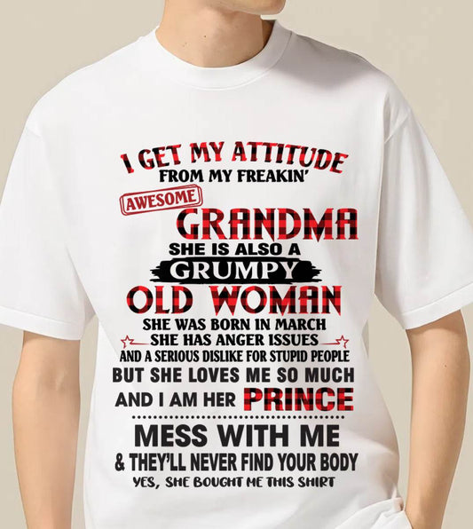 MARCH - I GET MY ATTITUDE FROM MY FREAKIN’ AWESOME GRANDMA - FROM GRANDMA - TLEE03 (SKU2603-157-03)