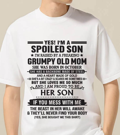 OCTOBER - YES! I'M A SPOILED SON  I'M RAISED BY A FREAKING GRUMPY OLD MOM - FROM MOM - TLEE10 (SKU12-175-10)