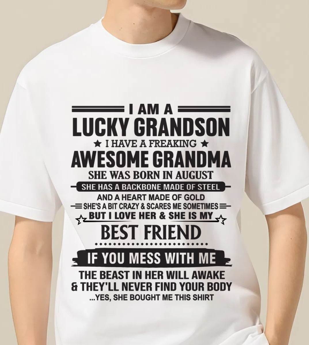 AUGUST - I AM A LUCKY GRANDSON I HAVE A FREAKING AWESOME GRANDMA - FROM GRANDMA - TLEE08 (SKU2603-05-08)