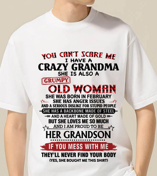 FEBRUARY - YOU CAN'T SCARE ME I HAVE A CRAZY GRANDMA SHE IS ALSO A GRUMPY OLD WOMAN - FROM GRANDMA - TLEE02 (SKU2603-54-02)
