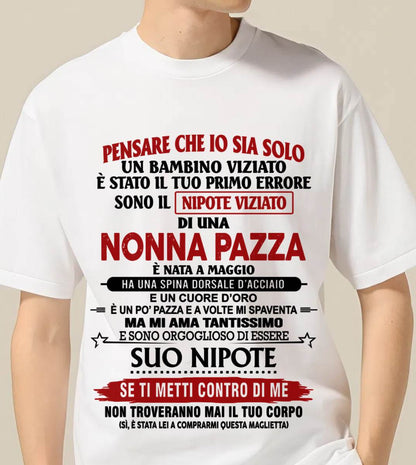 NONNA PAZZA NATA A MAGGIO – NIPOTE VIZIATO – DALLA NONNA - TLEE05 (SKU2605-334-05)