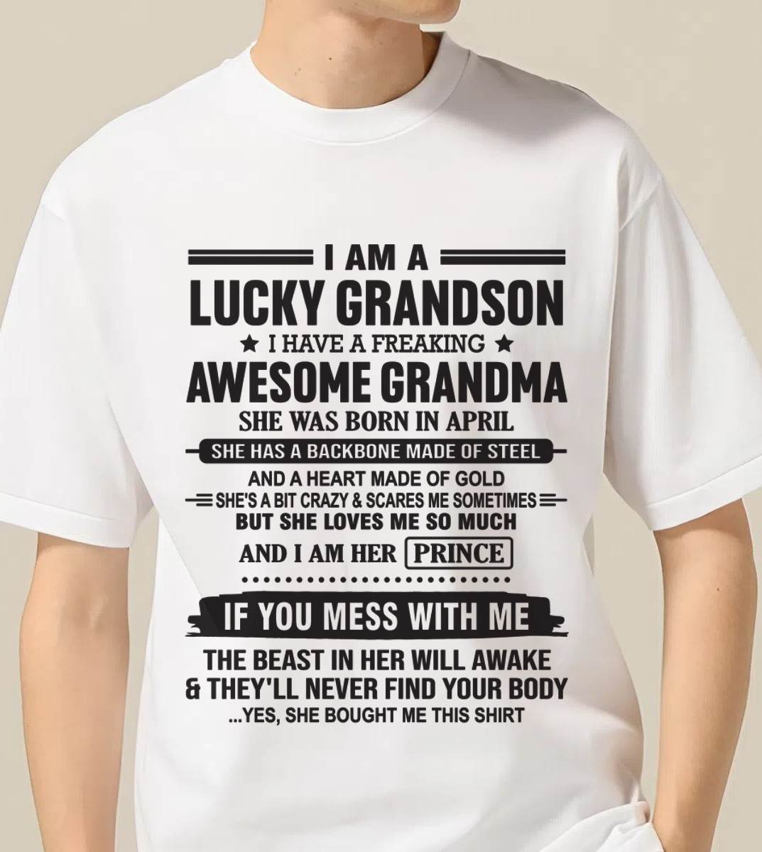 APRIL - I AM A LUCKY GRANDSON I HAVE A FREAKING AWESOME GRANDMA - FROM GRANDMA - TLEE04 (SKU11-29-04)