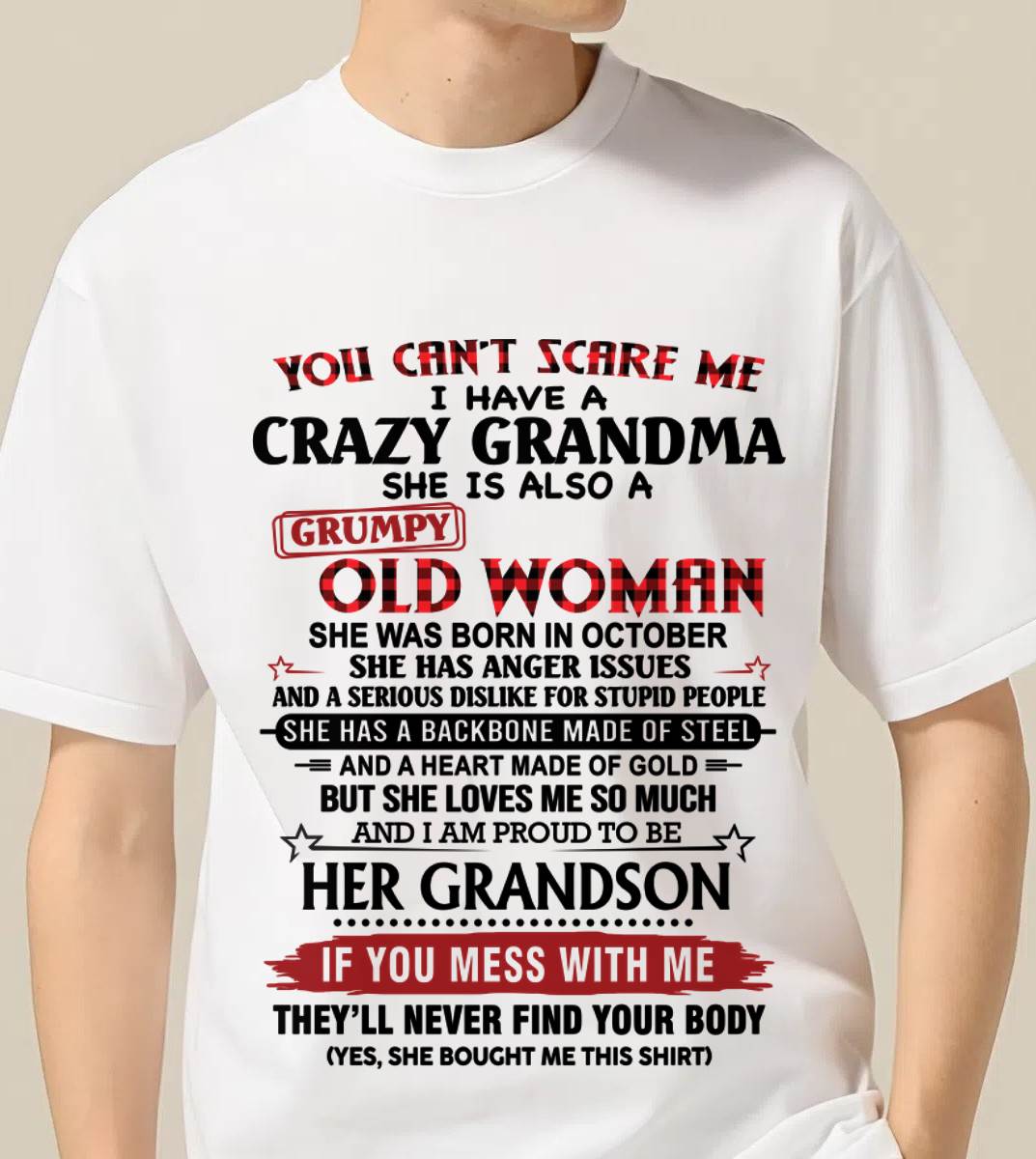 OCTOBER - YOU CAN'T SCARE ME I HAVE A CRAZY GRANDMA SHE IS ALSO A GRUMPY OLD WOMAN - FROM GRANDMA - TLEE10 (SKU2603-54-10)