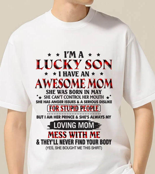 MAY - I’M A LUCKY SON I HAVE AN AWESOME MOM - FROM MOM - TLEE05 (SKU26T-01-24-05)