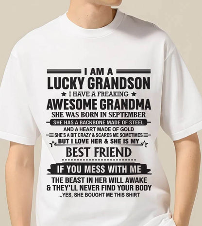 SEPTEMBER - I AM A LUCKY GRANDSON I HAVE A FREAKING AWESOME GRANDMA - FROM GRANDMA - TLEE09 (SKU2603-05-09)