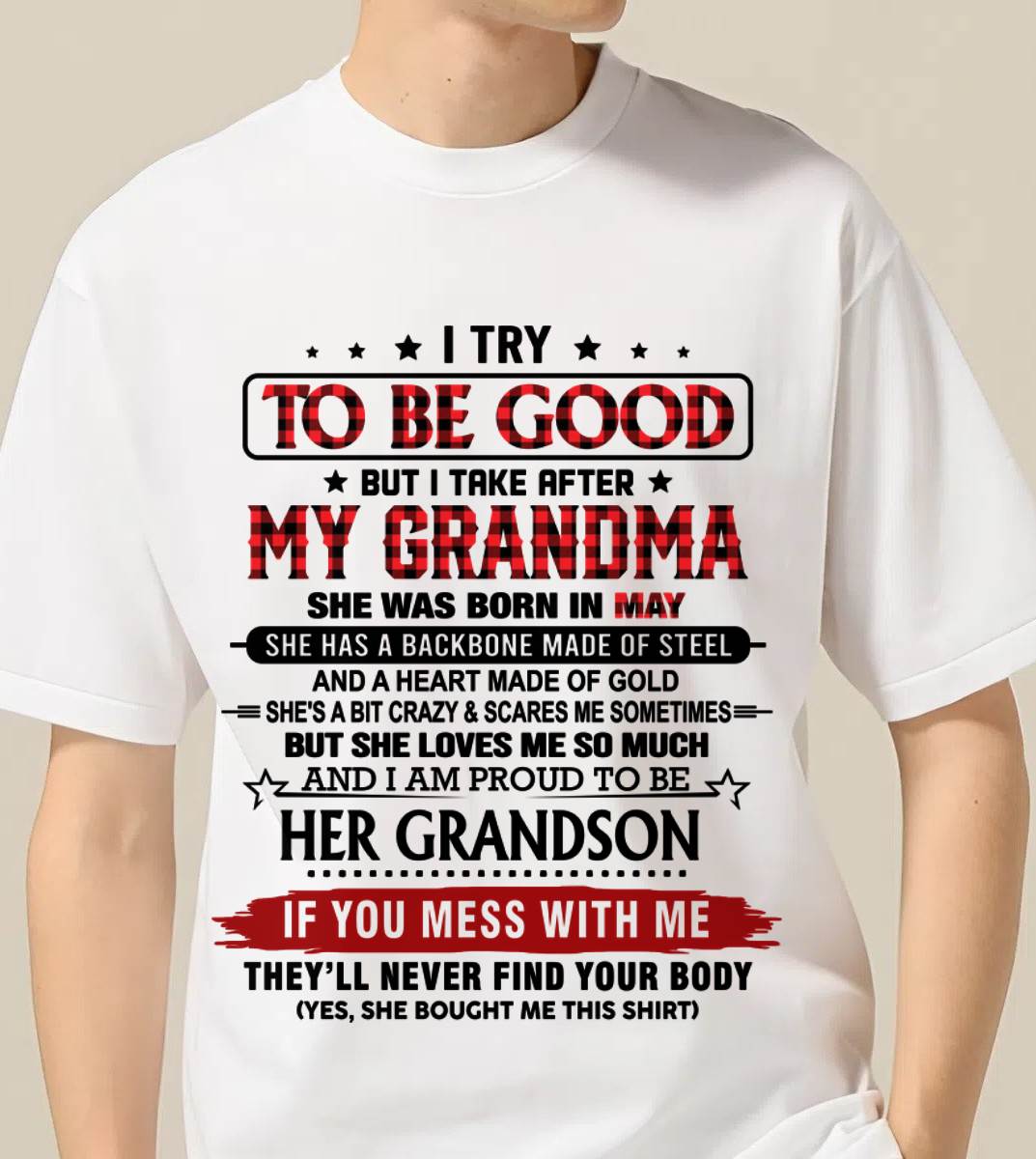 MAY - I TRY TO BE GOOD BUT I TAKE AFTER MY GRANDMA - FROM GRANDMA - TLEE05 (SKU26T-01289-05)