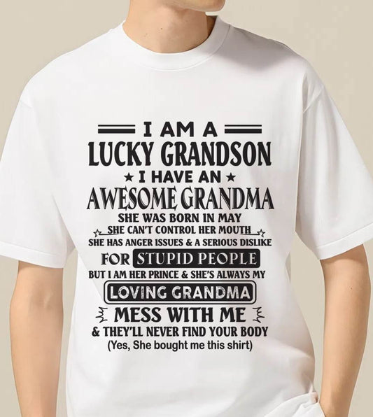 MAY - I AM A LUCKY GRANDSON I HAVE AN AWESOME GRANDMA - FROM GRANDMA - TLEE05 (SKU12-40-05)