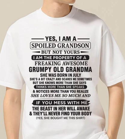 JULY - YES, I AM A SPOILED GRANDSON BUT NOT YOURS I AM THE PROPERTY OF A FREAKING AWESOME GRUMPY OLD GRANDMA - FROM GRANDMA - TLEE07 (SKU10-171-07)