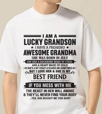 JULY - I AM A LUCKY GRANDSON I HAVE A FREAKING AWESOME GRANDMA - FROM GRANDMA - TLEE07 (SKU2603-05-07)