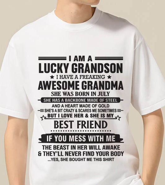 JULY - I AM A LUCKY GRANDSON I HAVE A FREAKING AWESOME GRANDMA - FROM GRANDMA - TLEE07 (SKU2603-05-07)