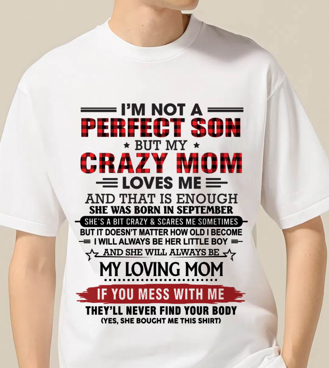 SEPTEMBER - NO MATTER HOW OLD I GET, I’LL ALWAYS BE MY MOM’S LITTLE BOY - FROM MOM - TLEE09 (SKU2602-59-09)