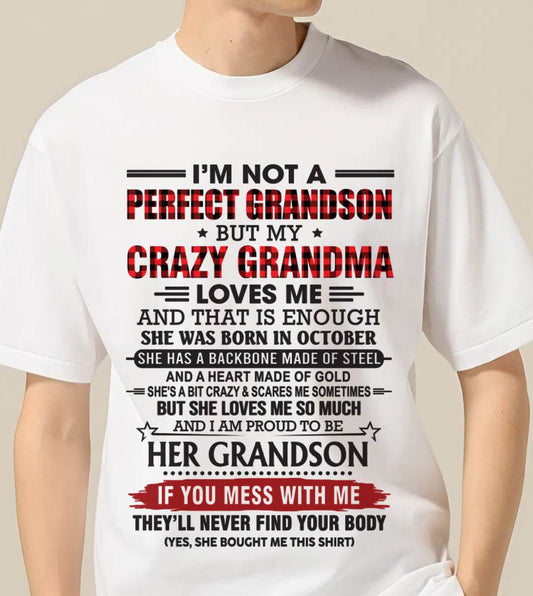 OCTOBER - I’M NOT PERFECT, BUT MY CRAZY GRANDMA LOVES ME - FROM GRANDMA - TLEE10 (SKU26T-01131-10)