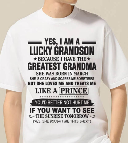 MARCH - YES, I AM A LUCKY GRANDSON BECAUSE I HAVE THE GREATEST GRANDMA - FROM GRANDMA - TLEE03 (SKU10-84-03)