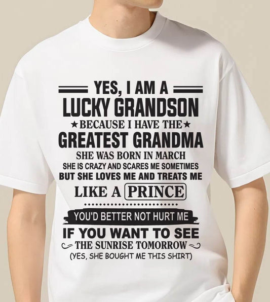 MARCH - YES, I AM A LUCKY GRANDSON BECAUSE I HAVE THE GREATEST GRANDMA - FROM GRANDMA - TLEE03 (SKU10-84-03)