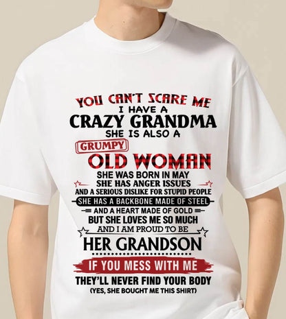 MAY - YOU CAN'T SCARE ME I HAVE A CRAZY GRANDMA SHE IS ALSO A GRUMPY OLD WOMAN - FROM GRANDMA - TLEE05 (SKU2603-54-05)