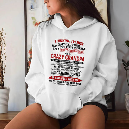 THINKING I’M JUST A SPOILED CHILD WAS YOUR FIRST MISTAKE  I’M A SPOILED GRANDDAUGHTER OF A  CRAZY GRANDPA - FROM GRANDPA - TLEE00 (SKU12-256-00)