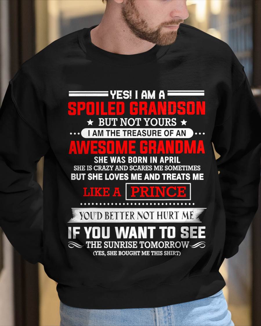 APRIL - SPOILED GRANDSON BUT NOT YOURS – PROUD TREASURE OF AN AWESOME GRANDMA - FROM GRANDMA - TLEE04 (SKU2604-186-04)
