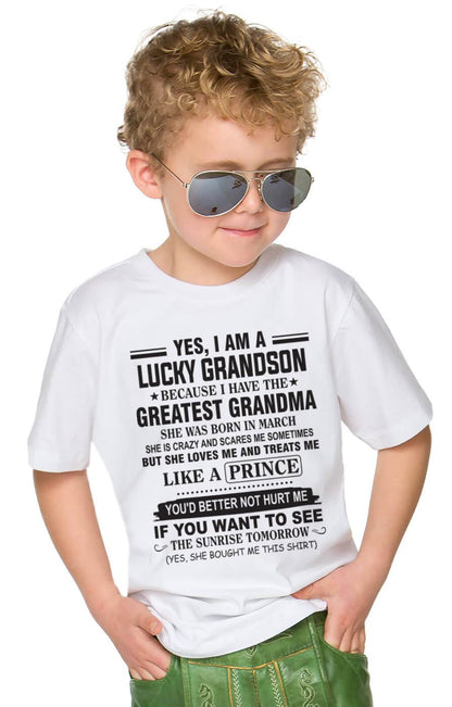 MARCH - YES, I AM A LUCKY GRANDSON BECAUSE I HAVE THE GREATEST GRANDMA - FROM GRANDMA - TLEE03 (SKU10-84-03)