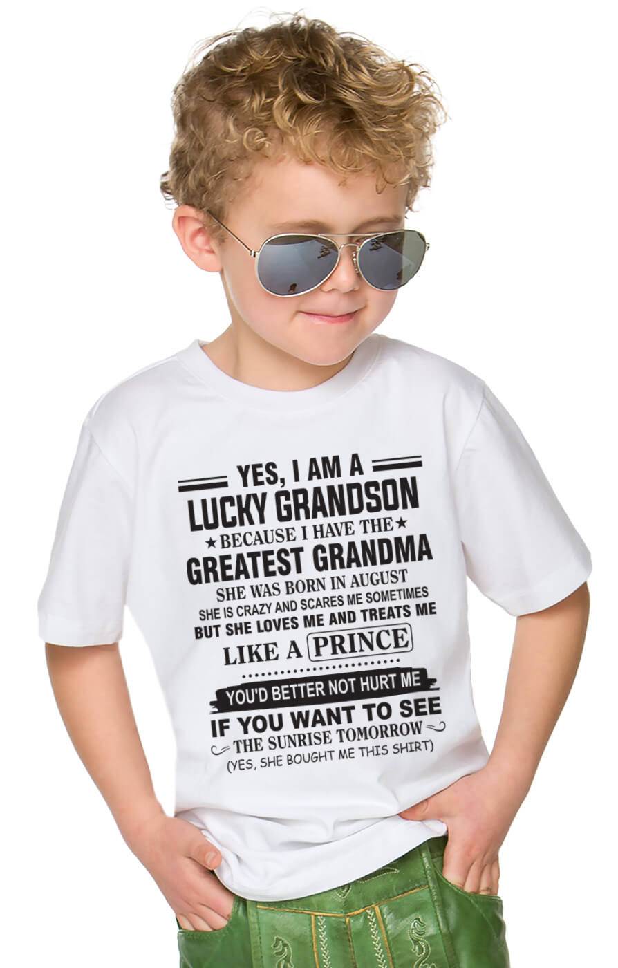 AUGUST - YES, I AM A LUCKY GRANDSON BECAUSE I HAVE THE GREATEST GRANDMA - FROM GRANDMA - TLEE08 (SKU10-84-08)