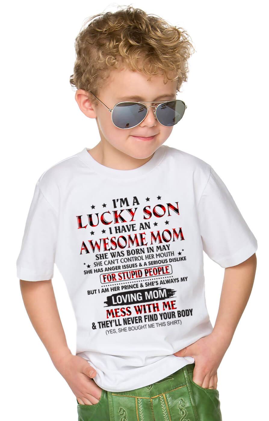 MAY - I’M A LUCKY SON I HAVE AN AWESOME MOM - FROM MOM - TLEE05 (SKU26T-01-24-05)