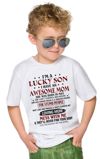 MAY - I’M A LUCKY SON I HAVE AN AWESOME MOM - FROM MOM - TLEE05 (SKU26T-01-24-05)