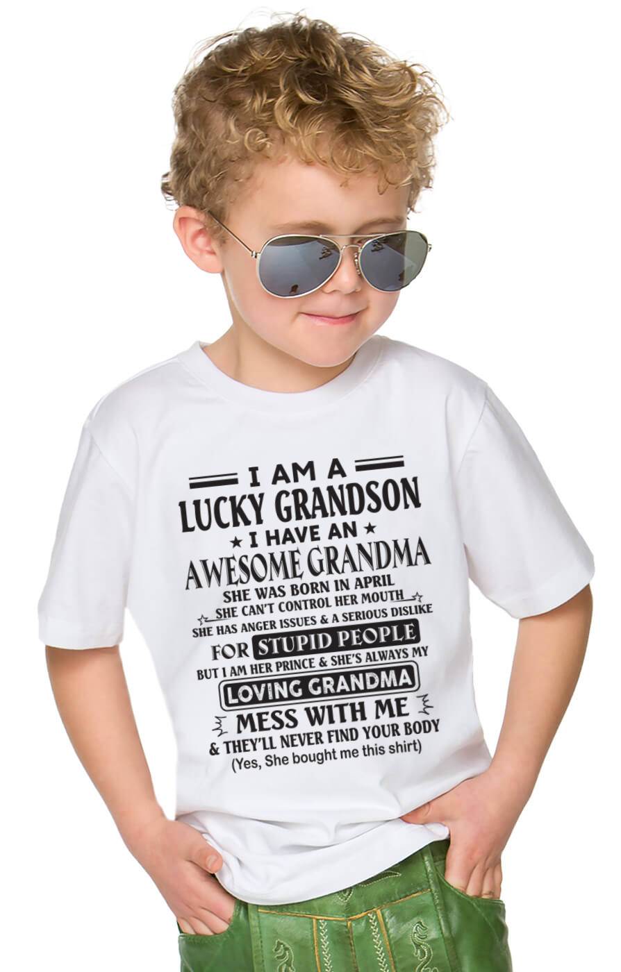 APRIL - I AM A LUCKY GRANDSON I HAVE AN AWESOME GRANDMA - FROM GRANDMA - TLEE04 (SKU12-40-04)