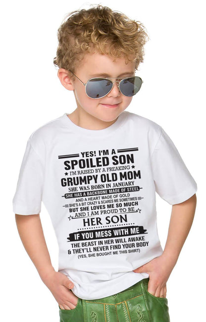 JANUARY - YES! I'M A SPOILED SON  I'M RAISED BY A FREAKING GRUMPY OLD MOM - FROM MOM - TLEE01 (SKU12-175-01)