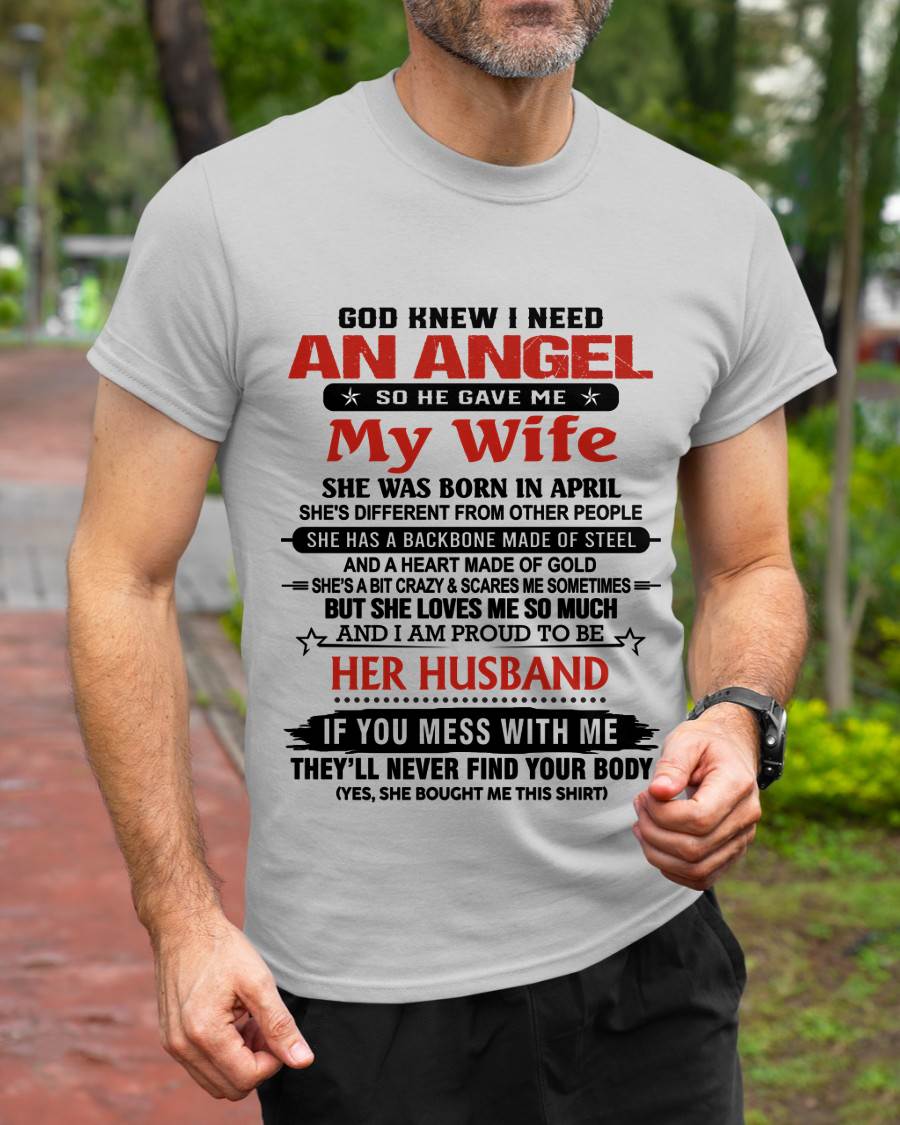 APRIL - WHEN I NEEDED AN ANGEL, GOD GAVE ME MY WIFE. PROUD TO BE HER HUSBAND - FROM WIFE - TLEE04 (SKU26T-01205-04)