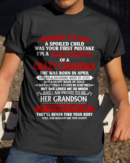 APRIL - THINK I'M SPOILED? WRONG—I'M A CRAZY GRANDMA’S GRANDSON - FROM GRANDMA - TLEE04 (SKU2603-186-04)