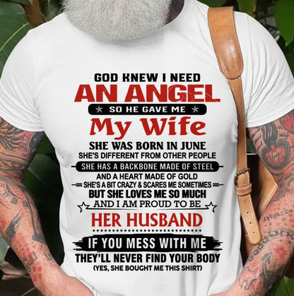 JUNE - WHEN I NEEDED AN ANGEL, GOD GAVE ME MY WIFE. PROUD TO BE HER HUSBAND - FROM WIFE - TLEE06 (SKU26T-01205-06)