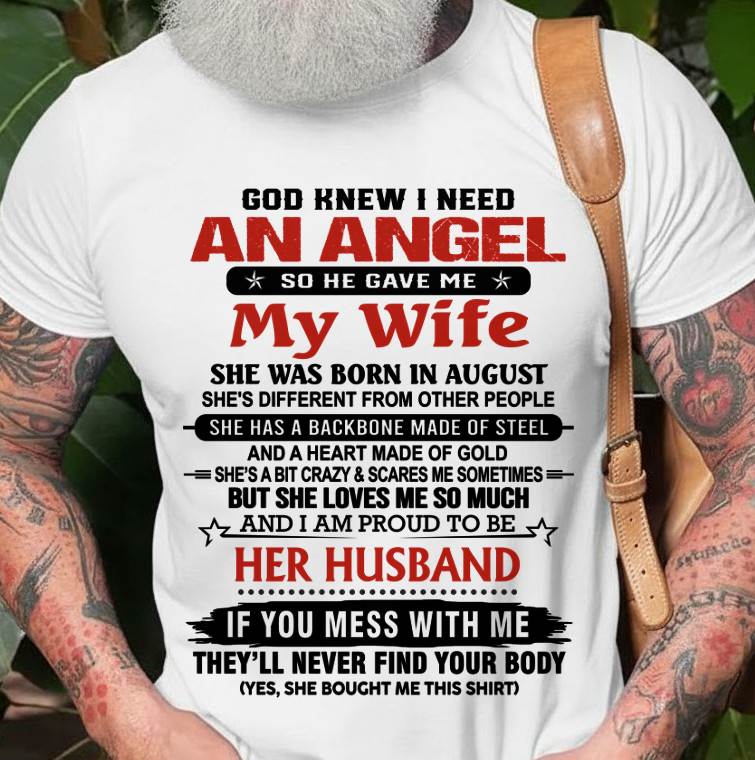 AUGUST - WHEN I NEEDED AN ANGEL, GOD GAVE ME MY WIFE. PROUD TO BE HER HUSBAND - FROM WIFE - TLEE08 (SKU26T-01205-08)