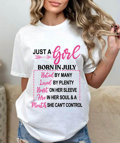 BORN IN JULY – A GIRL WITH ATTITUDE, HEART, AND A MOUTH SHE CAN’T CONTROL - FOR WOMEN - TLEE07 (SKU2603-363-07)