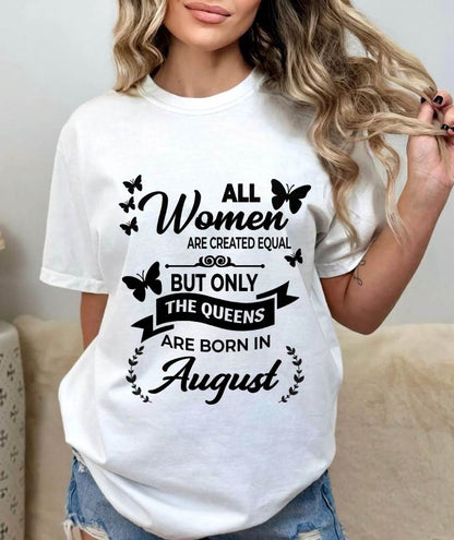 AUGUST GIRLS ARE TRUE QUEENS - FOR WOMEN - TLEE08 (SKU2605-58-08)