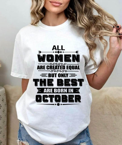 OCTOBER GIRL – ALL WOMEN ARE CREATED EQUAL - FOR WOMEN - TLEE10 (SKU2604-50-10)