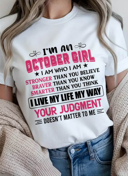 OCTOBER GIRL – I AM WHO I AM, STRONGER, BRAVER, SMARTER - FOR WOMEN - TLEE10 (SKU2603-218-10)