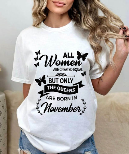 NOVEMBER GIRLS ARE TRUE QUEENS - FOR WOMEN - TLEE11 (SKU2605-58-11)