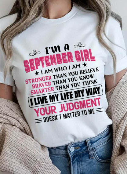 SEPTEMBER GIRL – I AM WHO I AM, STRONGER, BRAVER, SMARTER - FOR WOMEN - TLEE09 (SKU2603-218-09)