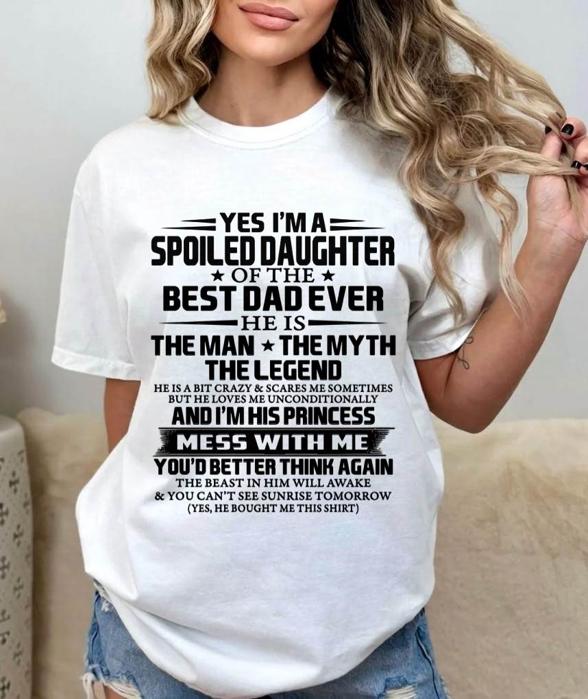 SPOILED DAUGHTER OF THE BEST DAD EVER - FROM DAD - TLEE00 (SKU2604-197-00)