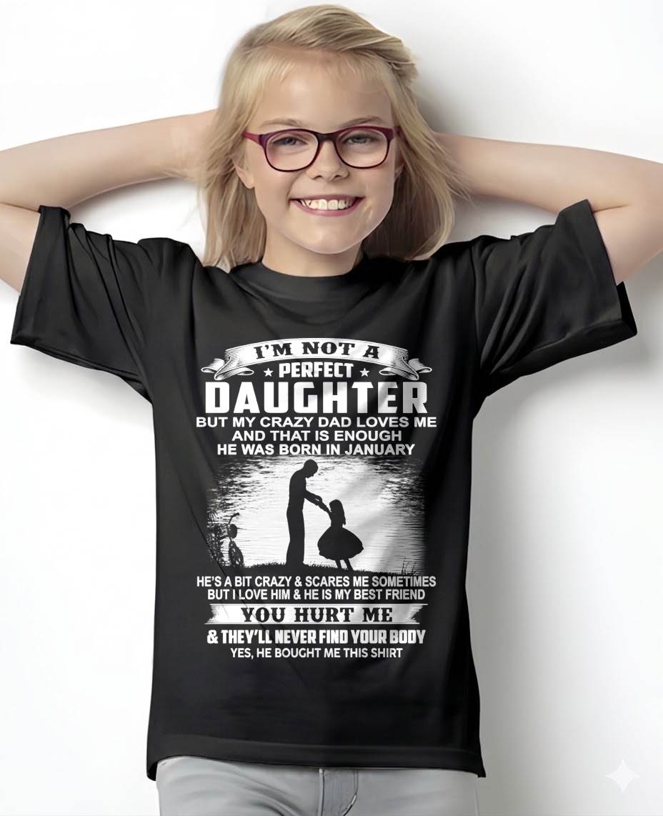 DAD BORN IN JANUARY AND DAUGHTER BEST FRIENDS - FROM DAD - TLEE01 (SKU2605-166-01)