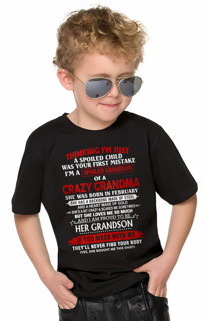 FEBRUARY - THINK I'M SPOILED? WRONG—I'M A CRAZY GRANDMA’S GRANDSON - FROM GRANDMA - TLEE02 (SKU2603-186-02)