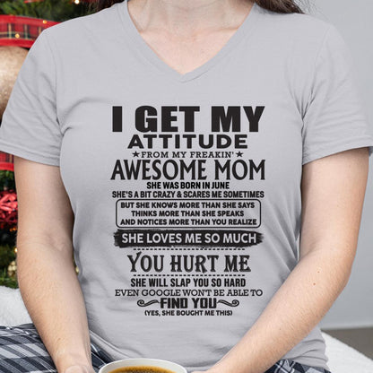 June - Thanks Mom - I GET MY ATTITUDE FROM MY FREAKIN' AWESOME MOM - Gift for Son and Daughter From Mom - TLEE06 June (SKU-TMD-06)